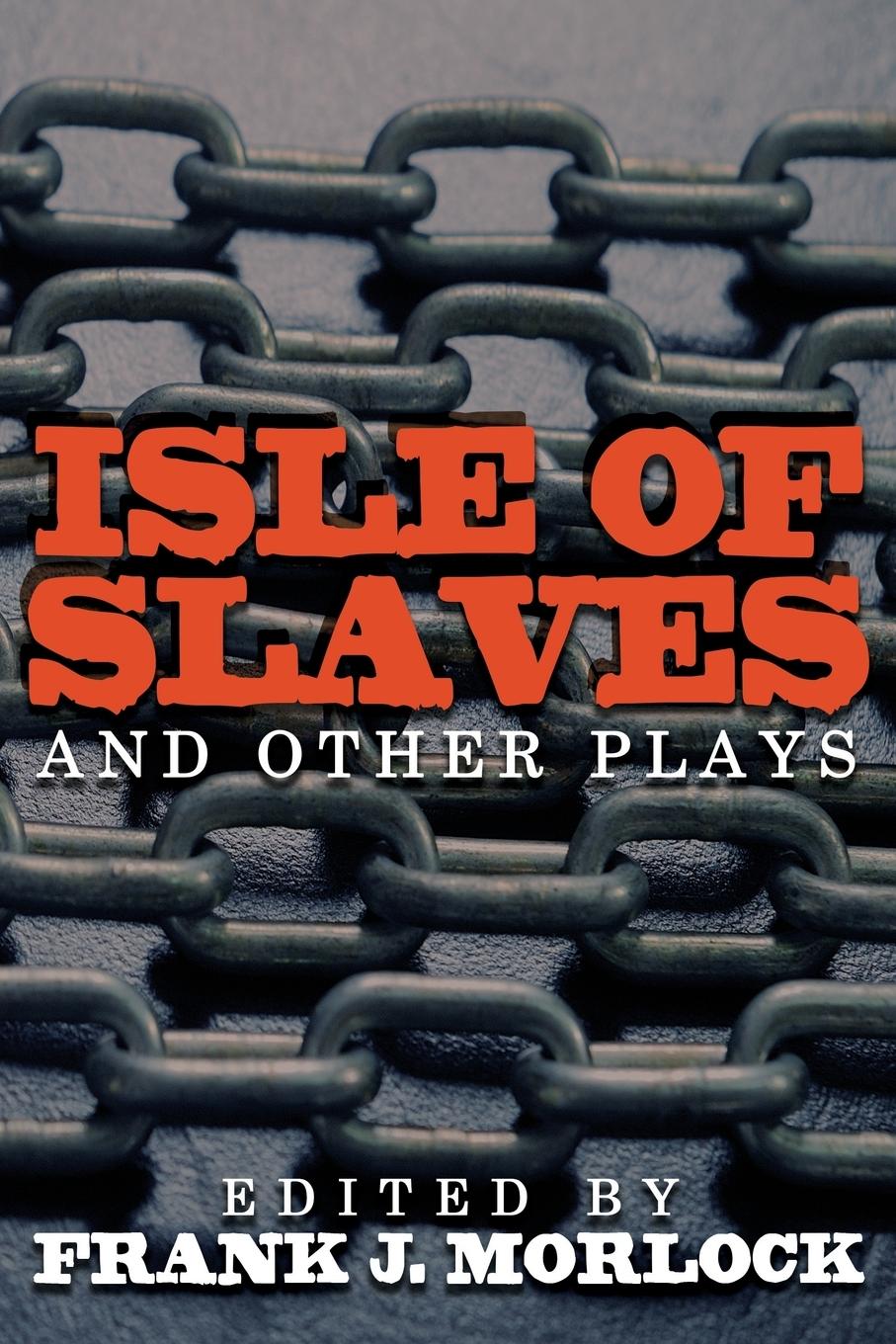Vorderes Coverbild Isle of Slaves and Other Plays