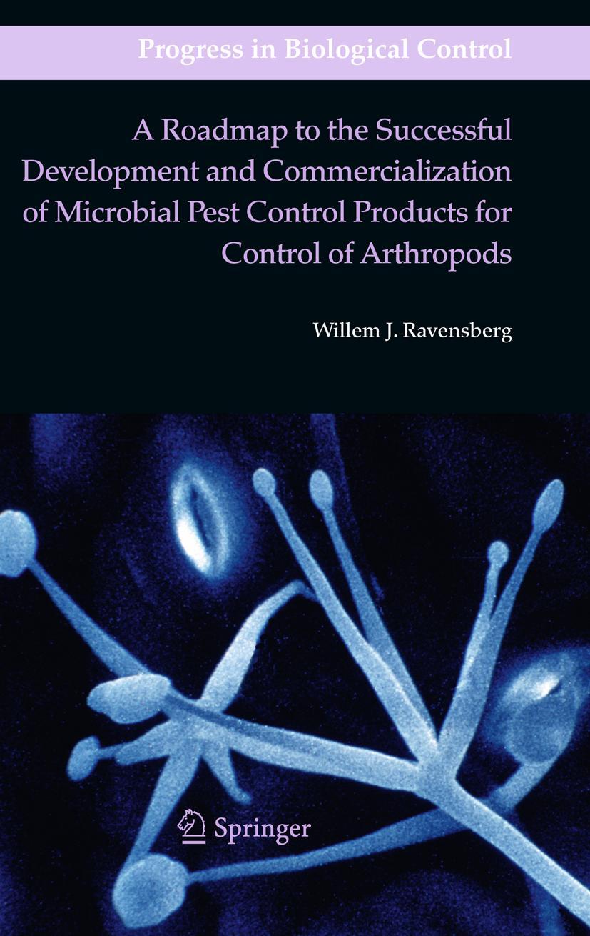 Vorderes Coverbild A Roadmap to the Successful Development and Commercialization of Microbial Pest Control Products for Control of Arthropods