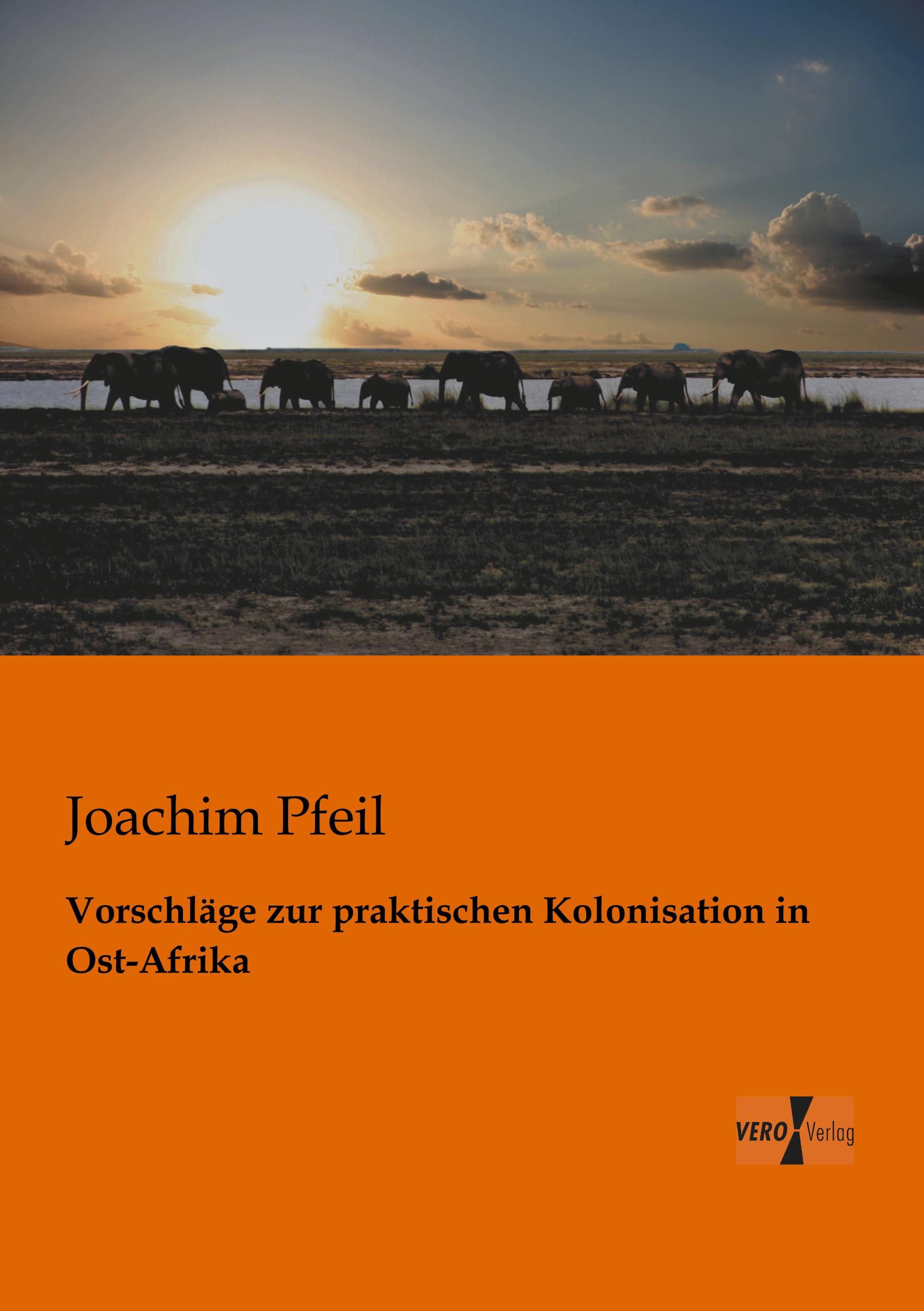 Vorderes Coverbild Vorschläge zur praktischen Kolonisation in Ost-Afrika