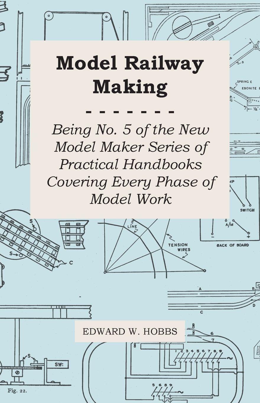 Vorderes Coverbild Model Railway Making - Being No. 5 of the New Model Maker Series of Practical Handbooks Covering Every Phase of Model Work
