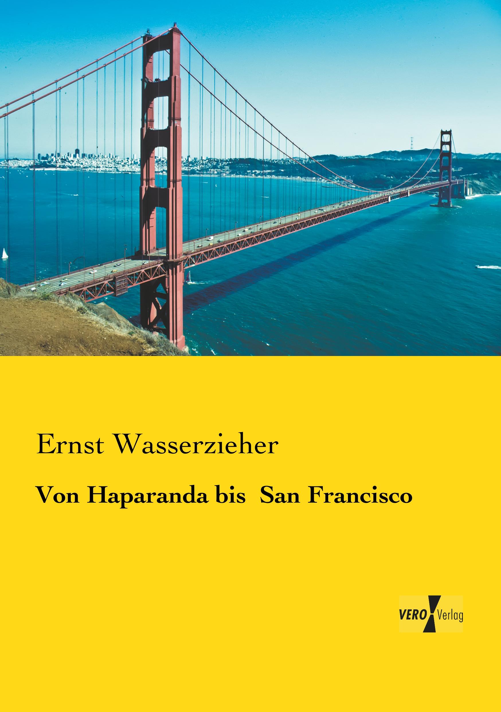 Vorderes Coverbild Von Haparanda bis  San Francisco