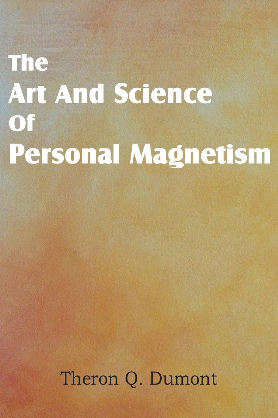 Vorderes Coverbild Art and Science of Personal Magnetism