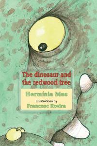 Vorderes Coverbild The dinosaur and the redwood tree