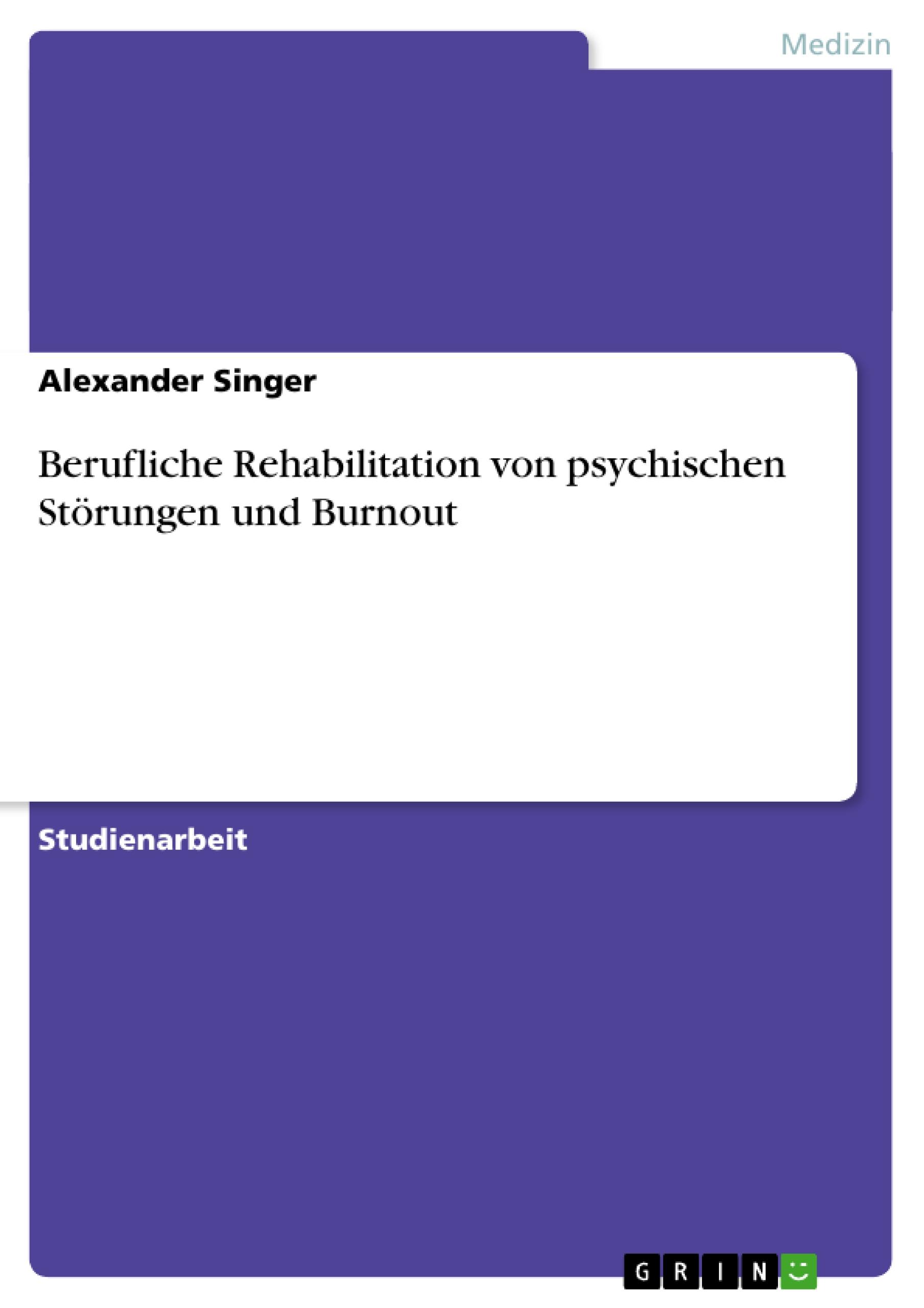 Vorderes Coverbild Berufliche Rehabilitation von psychischen Störungen und Burnout