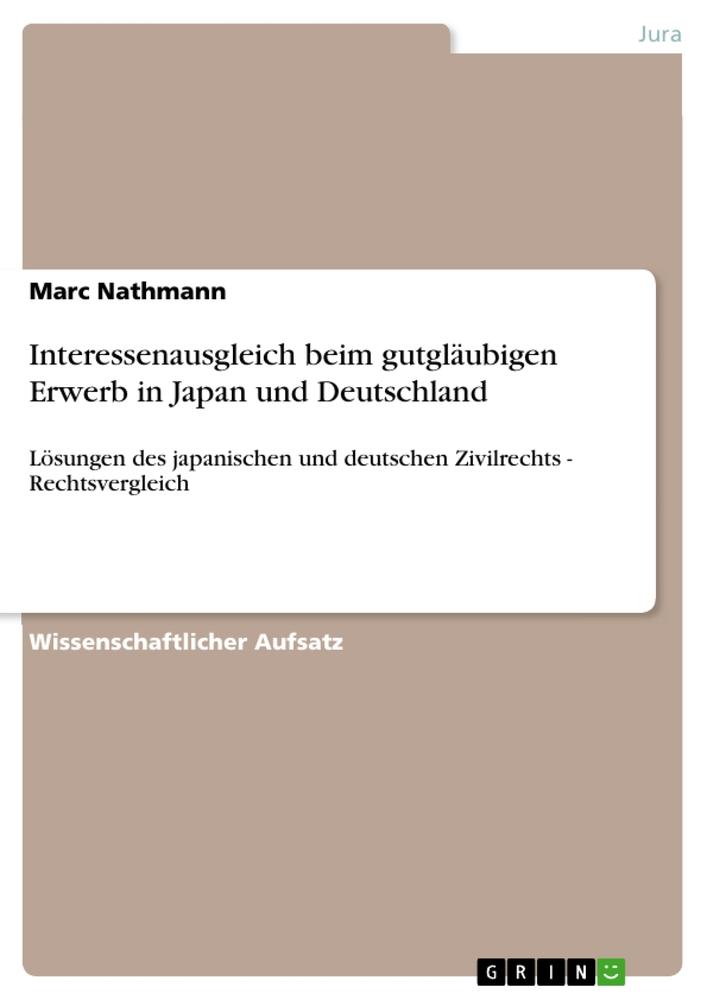Vorderes Coverbild Interessenausgleich beim gutgläubigen Erwerb in Japan und Deutschland