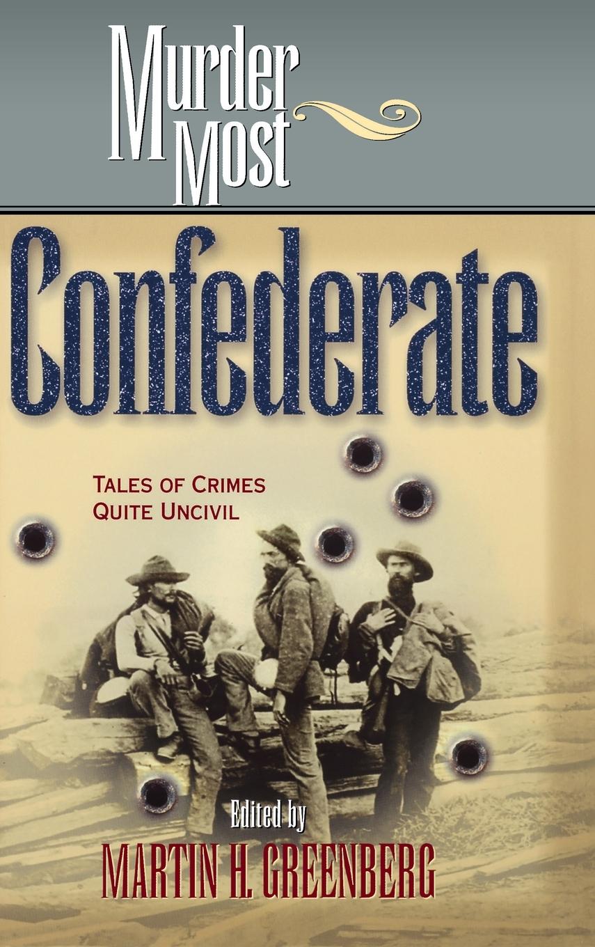 Vorderes Coverbild Murder Most Confederate