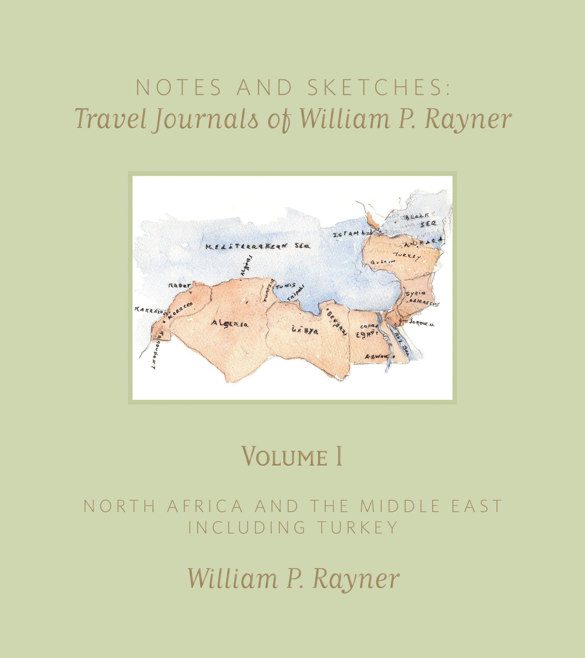 Vorderes Coverbild Notes and Sketches: Travel Journals of William P. Rayner
