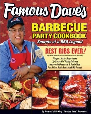 Vorderes Coverbild Famous Dave's Bar-B-Que Party Cookbook: Secrets of a BBQ Legend
