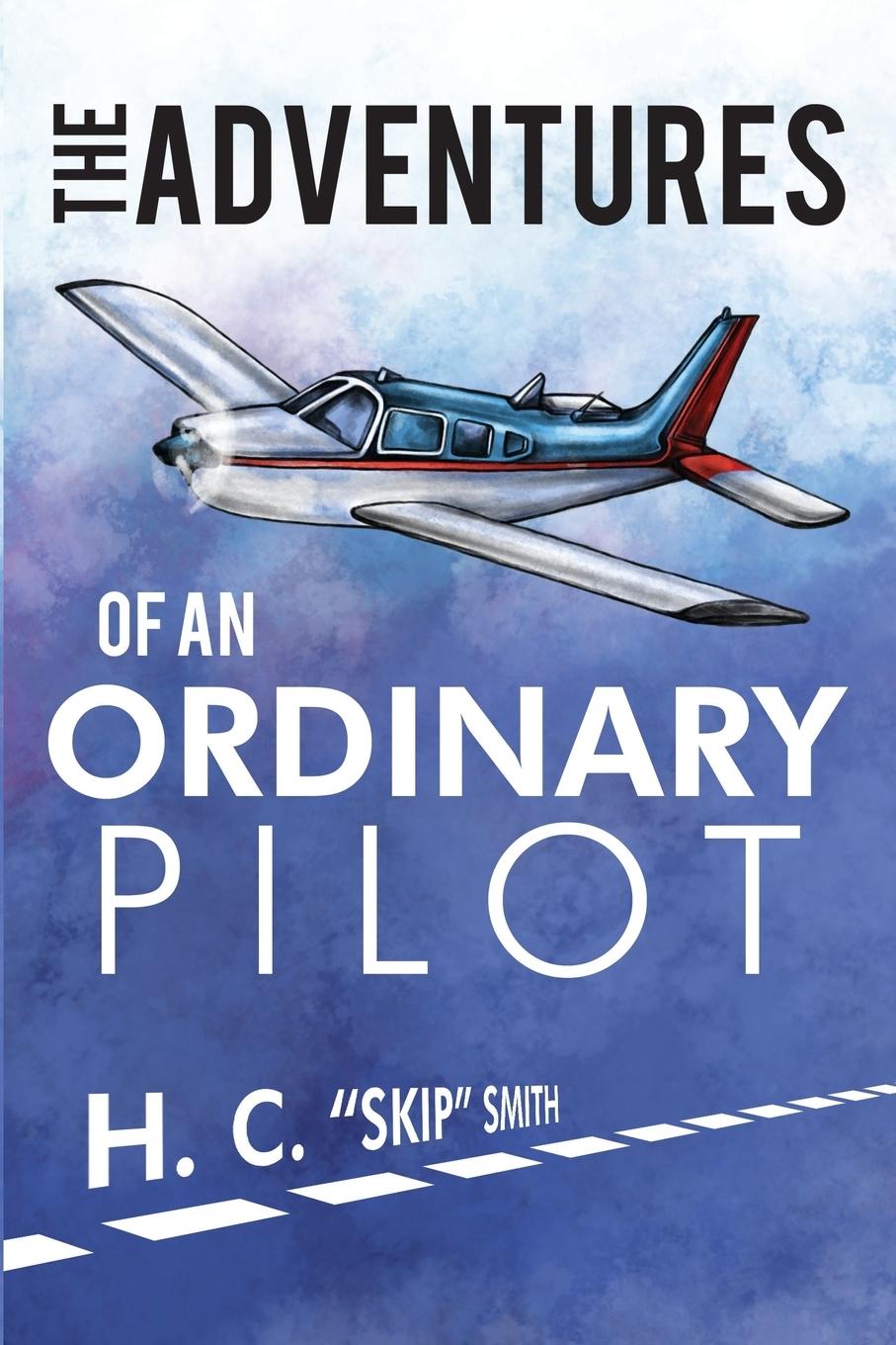 Vorderes Coverbild The Adventures of an Ordinary Pilot