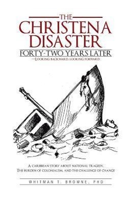 Vorderes Coverbild The Christena Disaster Forty-Two Years Later-Looking Backward, Looking Forward