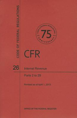 Vorderes Coverbild Code of Federal Regulations Title 26, Internal Revenue, Parts 229, 2013