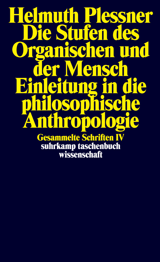Vorderes Coverbild Die Stufen des Organischen und der Mensch. Einleitung in die philosophische Anthropologie