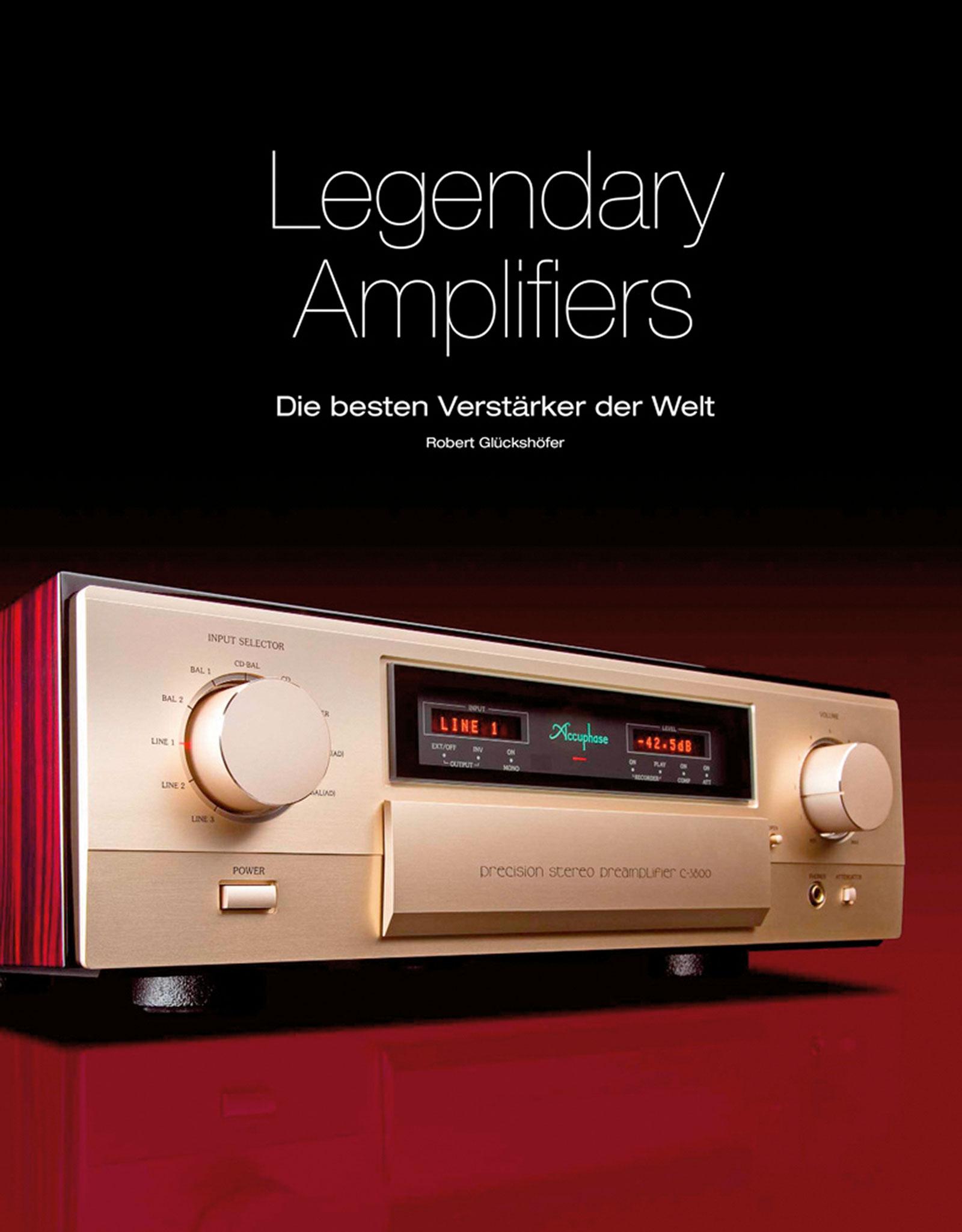 Vorderes Coverbild Legendary Amplifiers: Die besten Verstärker der Welt