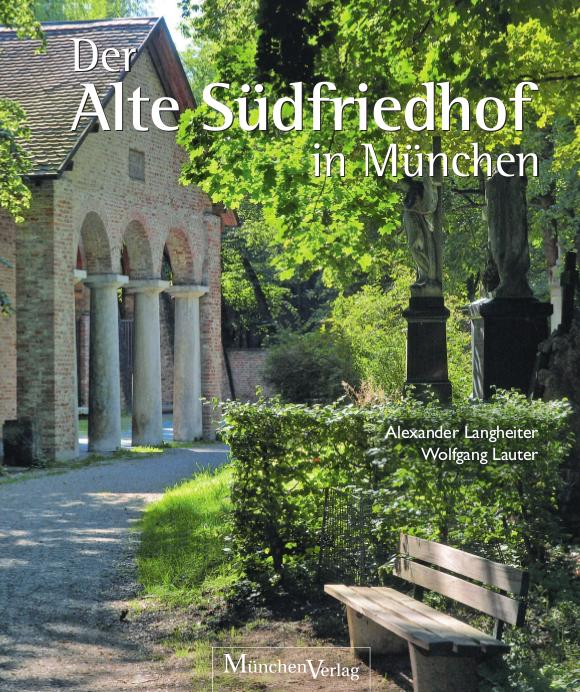 Vorderes Coverbild Der Alte Südfriedhof in München