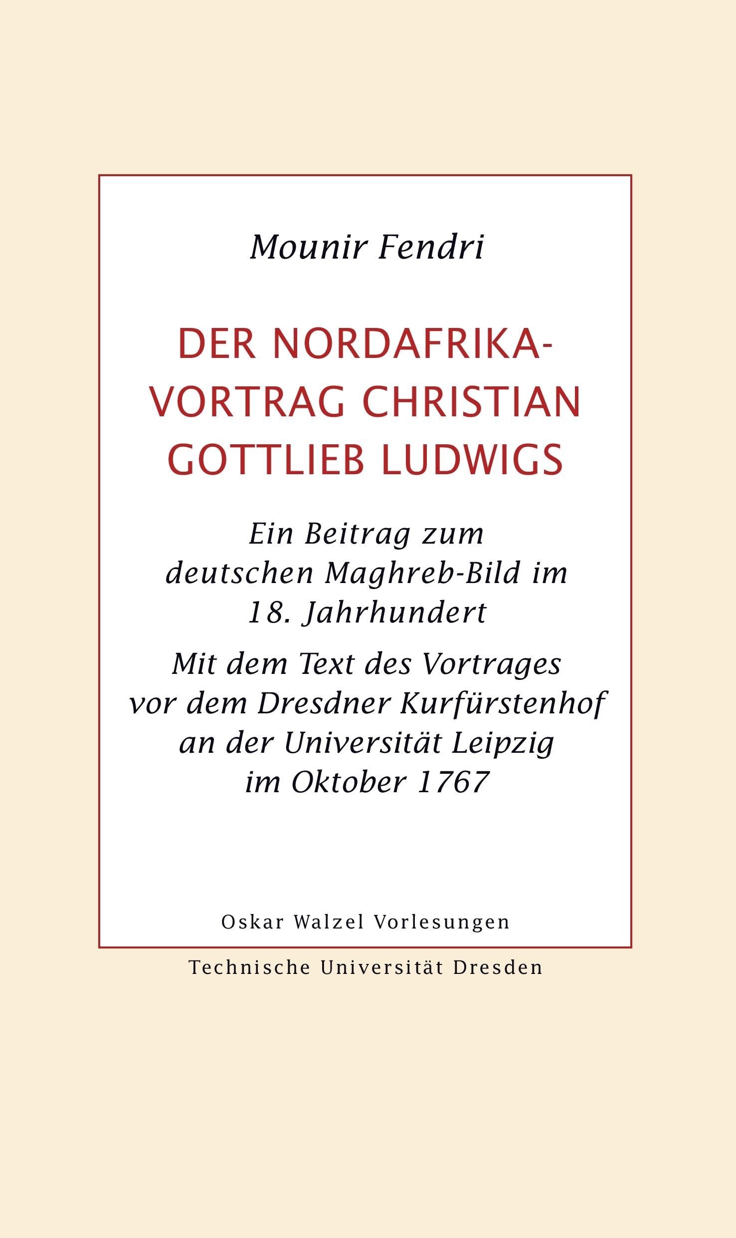 Vorderes Coverbild Der Nordafrika-Vortrag Christian Gottlieb Ludwigs