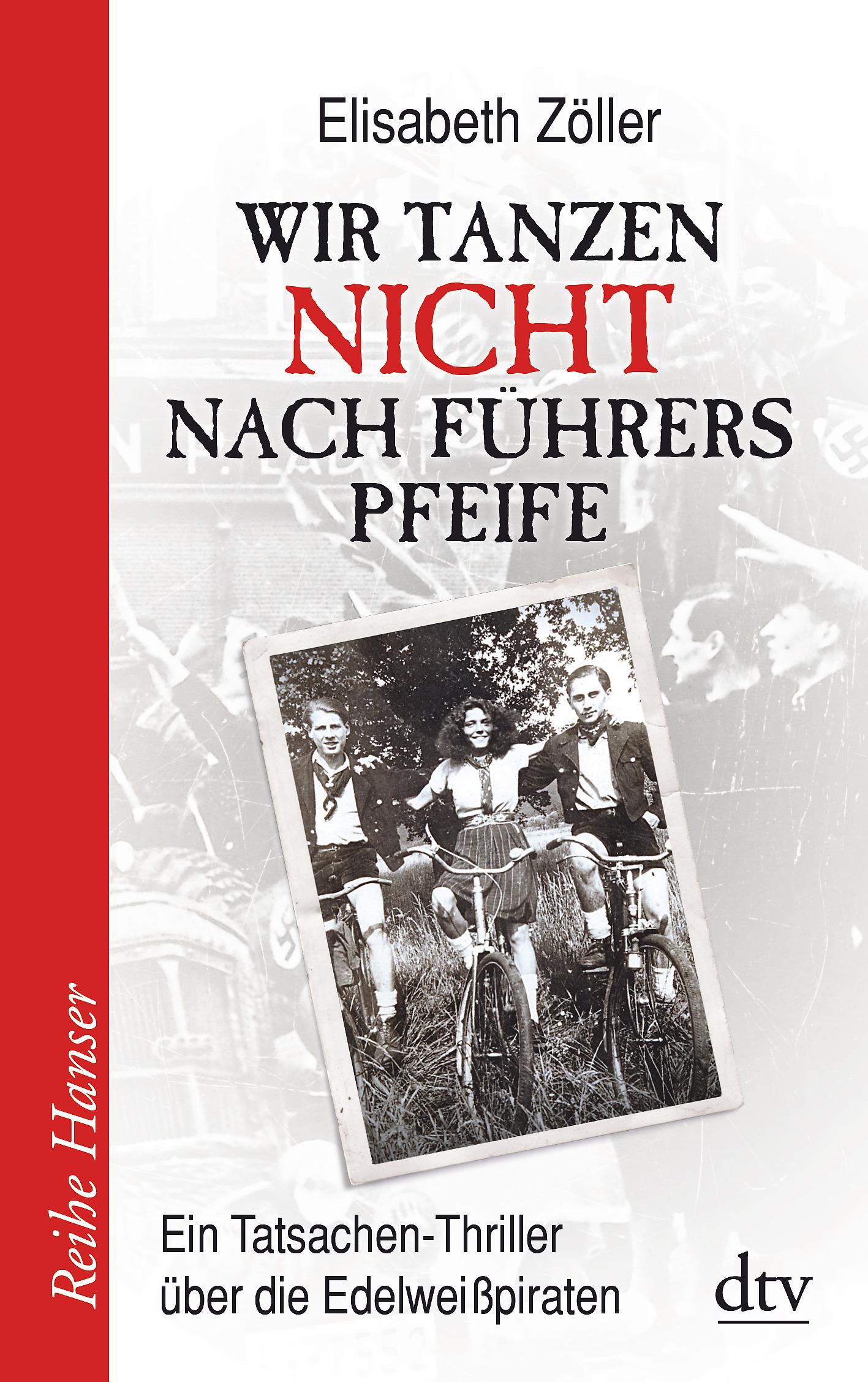 Vorderes Coverbild Wir tanzen nicht nach Führers Pfeife