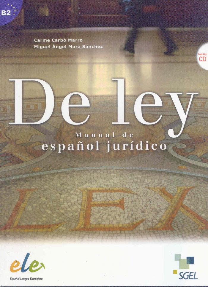 Vorderes Coverbild De ley : manual de español jurídico