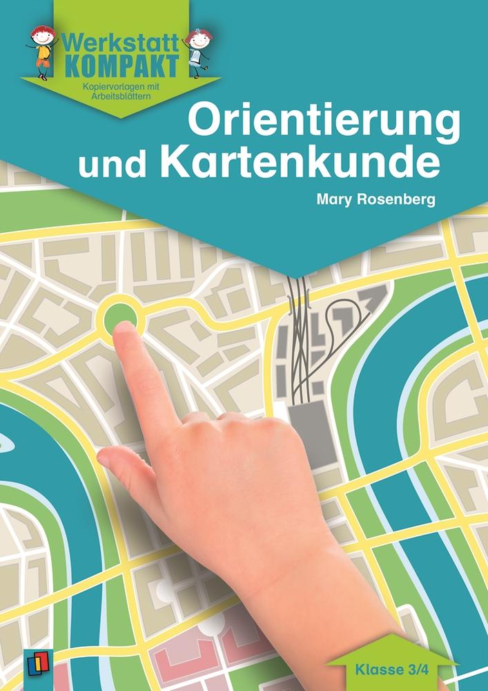 Vorderes Coverbild Werkstatt kompakt: Orientierung und Kartenkunde. Kopiervorlagen mit Arbeitsblättern