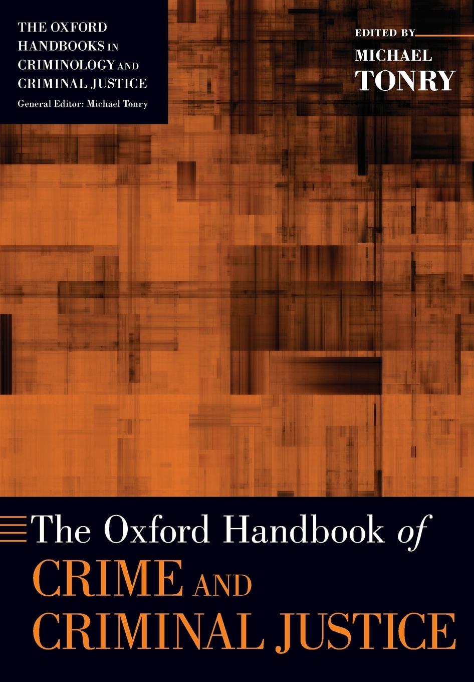 Vorderes Coverbild The Oxford Handbook of Crime and Criminal Justice