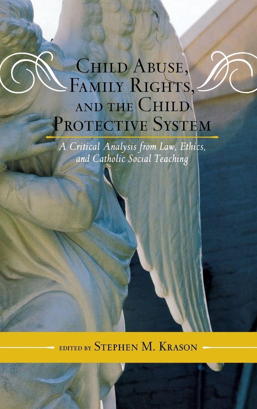 Vorderes Coverbild Child Abuse, Family Rights, and the Child Protective System