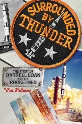 Vorderes Coverbild Surrounded by Thunder: The Story of Darrell Loan and the Rocketmen