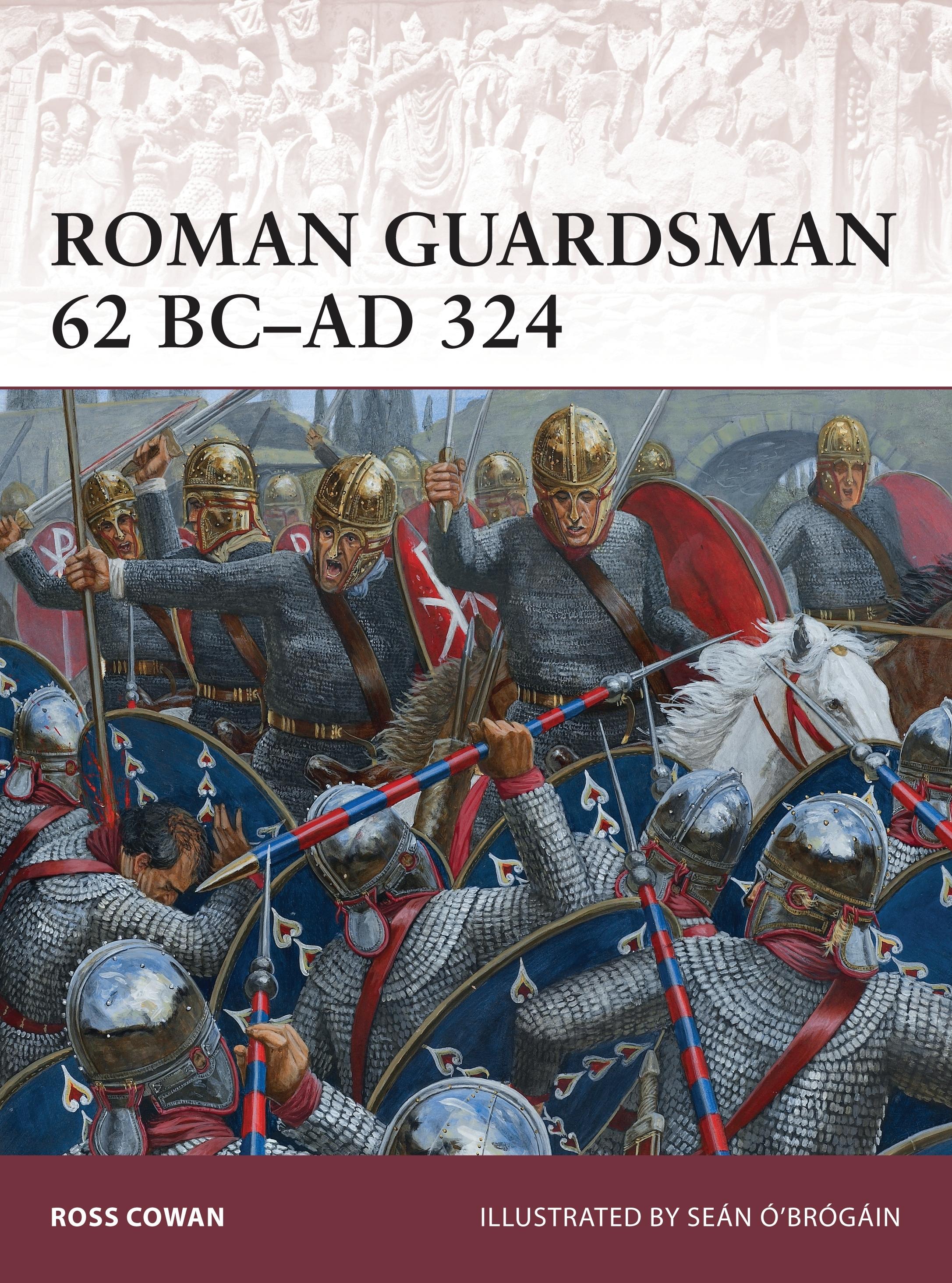 Vorderes Coverbild Roman Guardsman 62 BC-AD 324