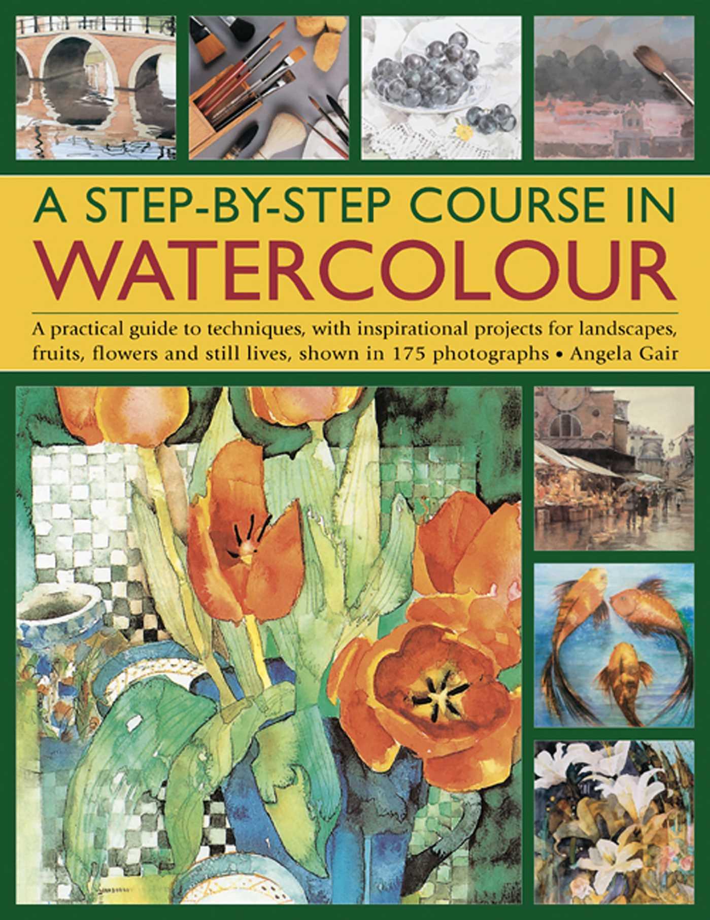 Vorderes Coverbild A Step-By-Step Course in Watercolour