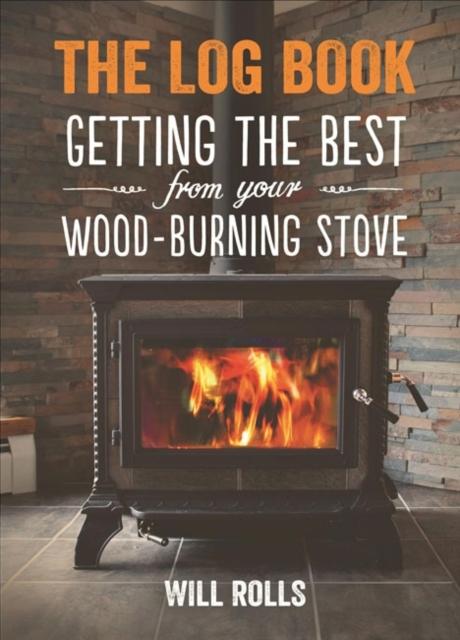 Vorderes Coverbild Log Book: Getting The Best From Your Woodburning Stove