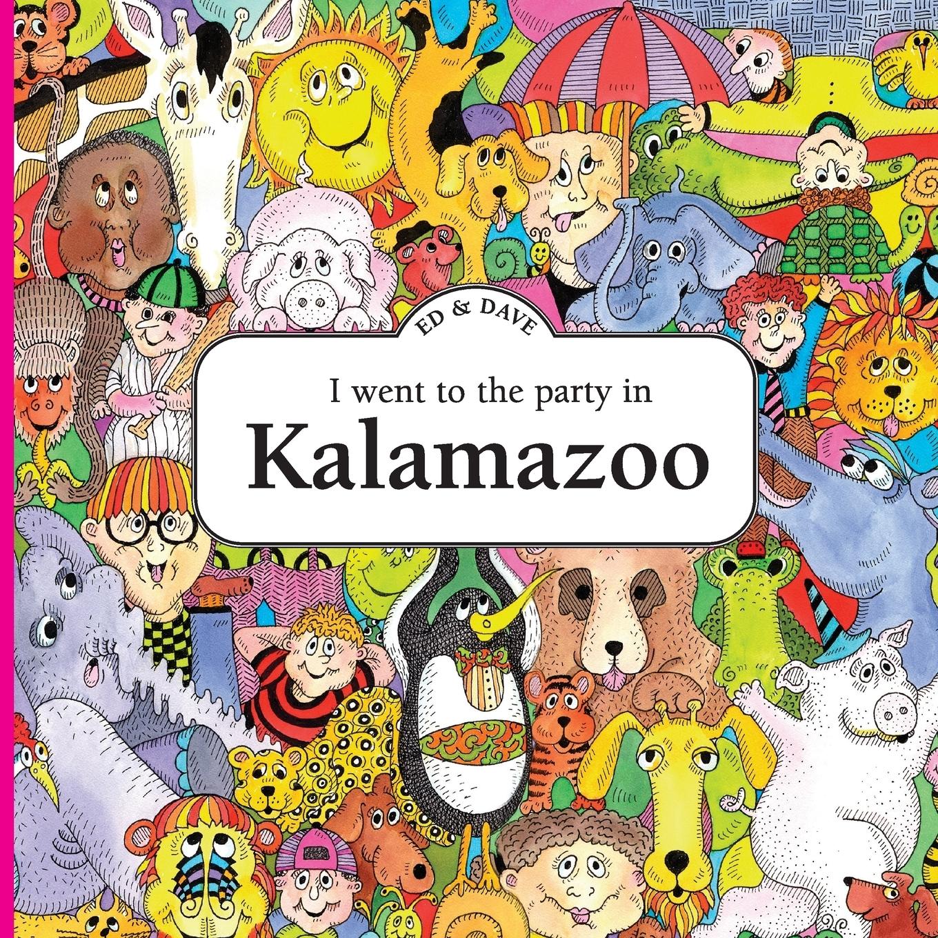 Vorderes Coverbild I Went to the Party in Kalamazoo