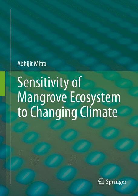 Vorderes Coverbild Sensitivity of Mangrove Ecosystem to Changing Climate