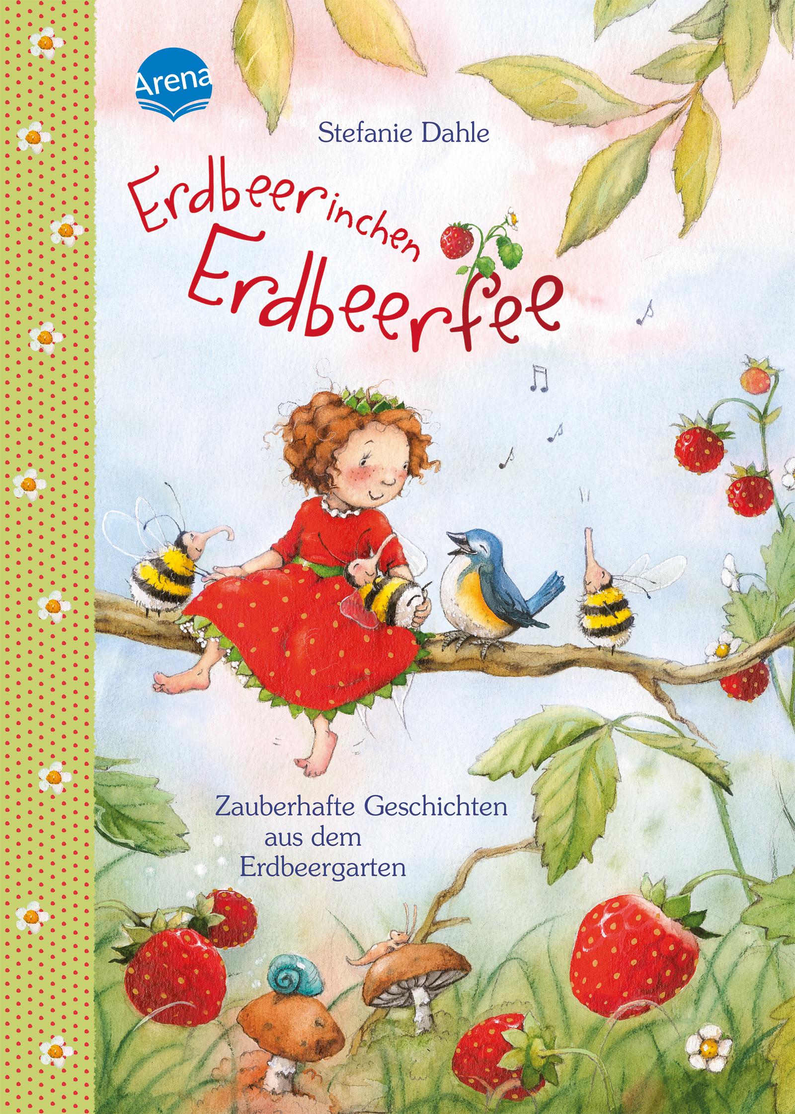 Vorderes Coverbild Erdbeerinchen Erdbeerfee. Zauberhafte Geschichten aus dem Erdbeergarten