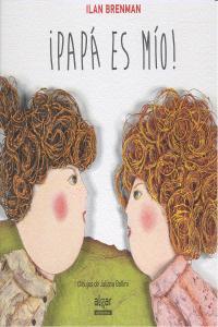 Vorderes Coverbild ¡Papá es mío!