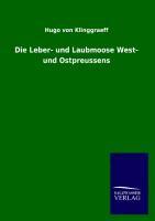 Vorderes Coverbild Die Leber- und Laubmoose West- und Ostpreussens