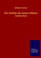 Vorderes Coverbild Das Zeitalter des Kaisers Wilhelm