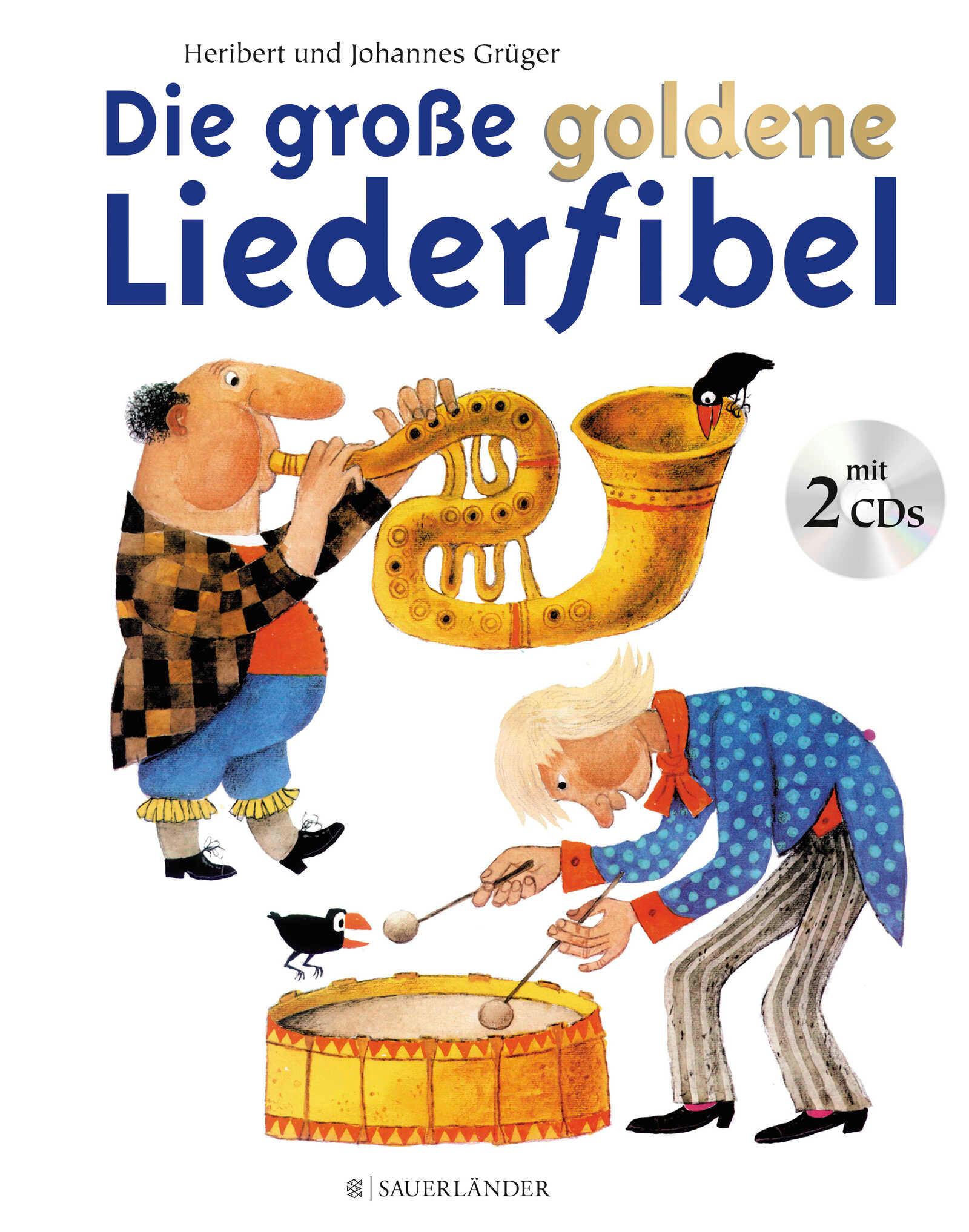Vorderes Coverbild Die große goldene Liederfibel. Mit 2 CDs