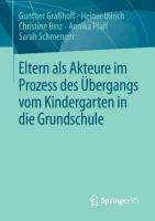 Vorderes Coverbild Eltern als Akteure im Prozess des Übergangs vom Kindergarten in die Grundschule