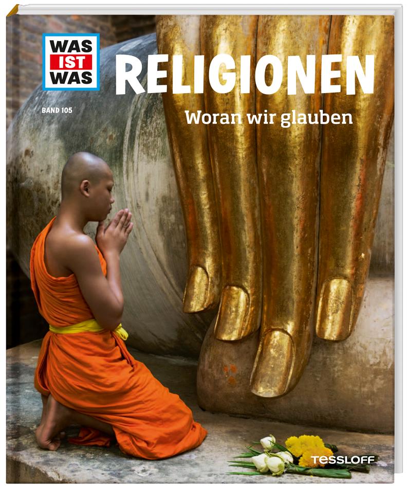Vorderes Coverbild WAS IST WAS Band 105 Religionen. Woran wir glauben