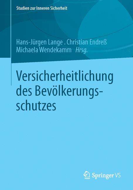 Vorderes Coverbild Versicherheitlichung des Bevölkerungsschutzes
