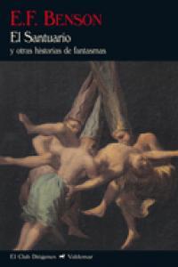 Vorderes Coverbild El santuario : y otras historias de fantasmas