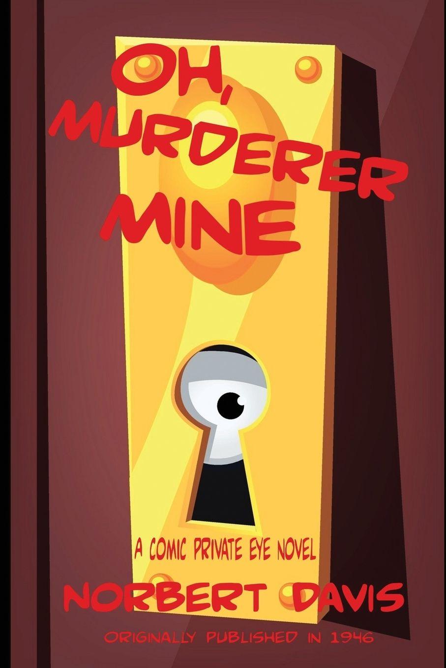 Vorderes Coverbild Oh, Murderer Mine