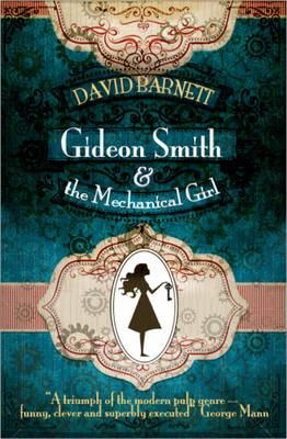 Vorderes Coverbild Gideon Smith and the Mechanical Girl