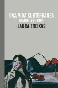 Vorderes Coverbild Una vida subterránea, 1991-1994 : diario