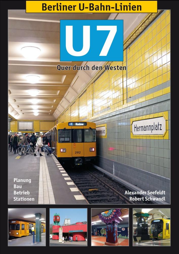 Vorderes Coverbild Berliner U-Bahn-Linien: U7