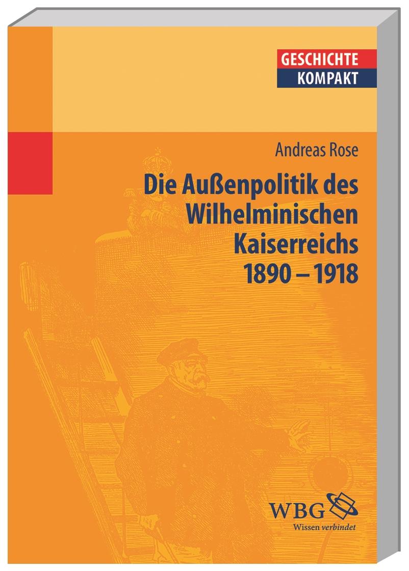 Vorderes Coverbild Deutsche Außenpolitik im Wilhelminischen Kaiserreich 1890-1918