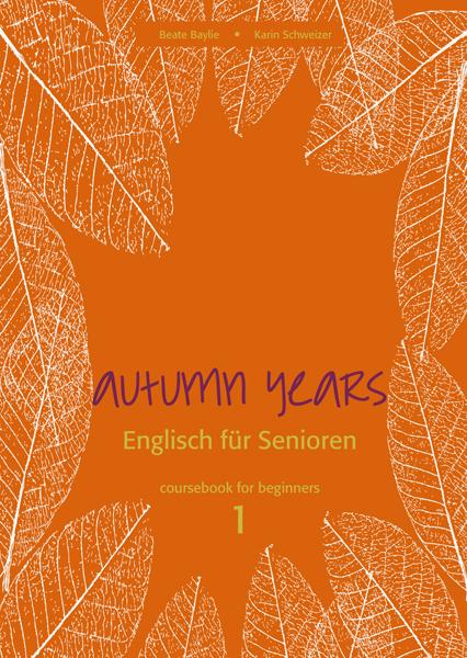 Vorderes Coverbild Autumn Years for Beginners. Coursebook