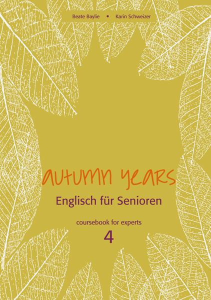 Vorderes Coverbild Autumn Years for Experts. Coursebook