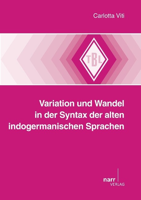 Vorderes Coverbild Variation und Wandel in der Syntax der alten indogermanischen Sprachen