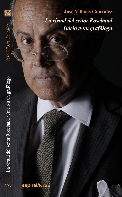 Vorderes Coverbild La virtud del señor Rosebaud ; Juicio a un grafólogo