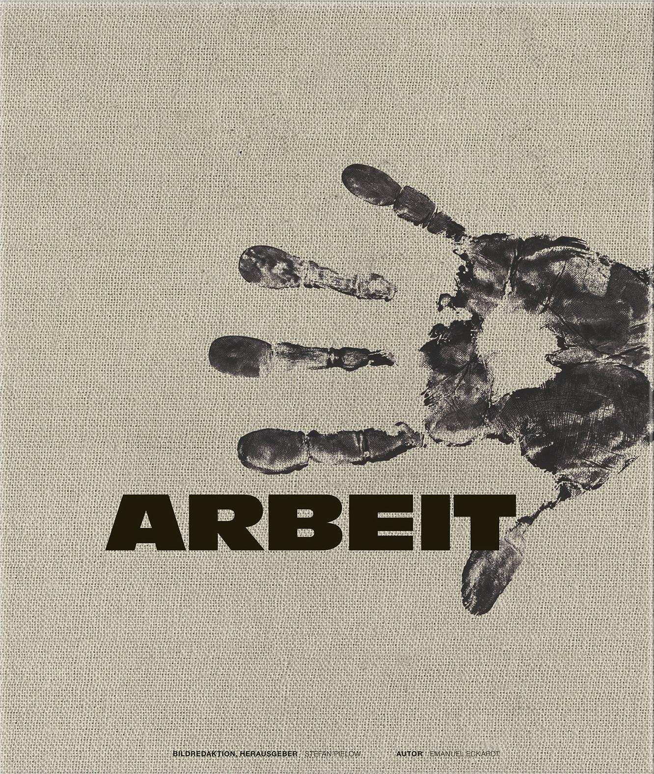 Vorderes Coverbild Arbeit - Bilder des wahren Lebens