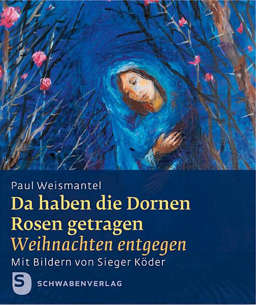 Vorderes Coverbild Da haben die Dornen Rosen getragen